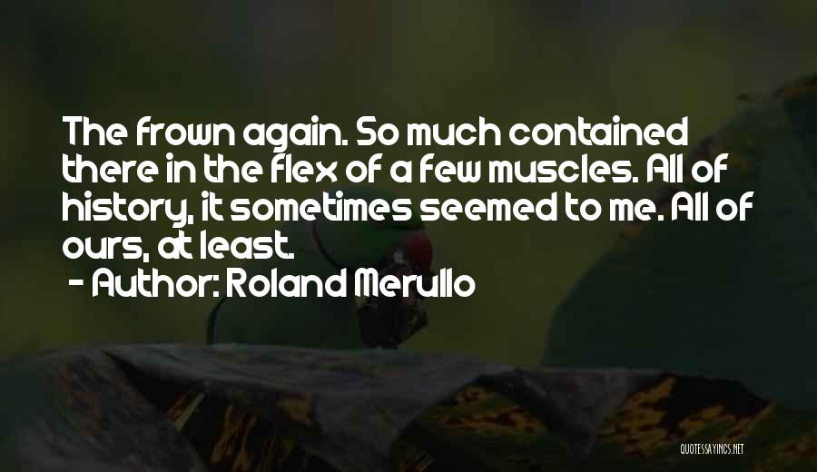 Roland Merullo Quotes 1846129