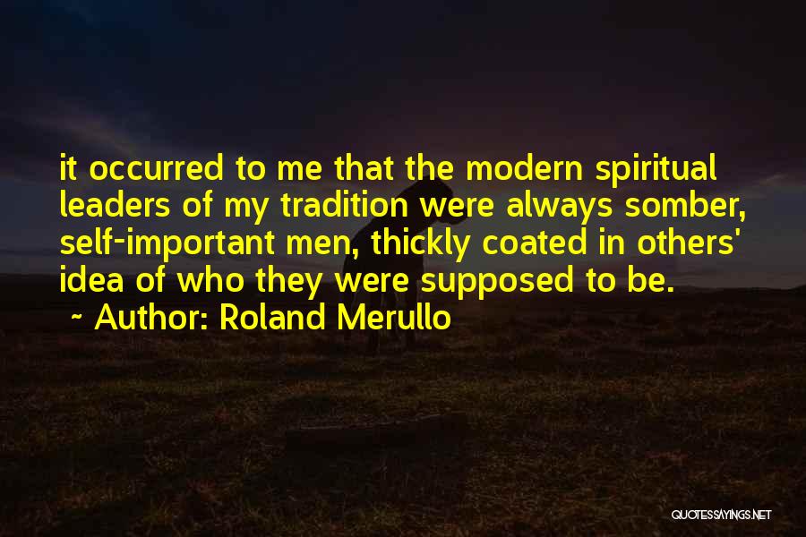 Roland Merullo Quotes 1976330