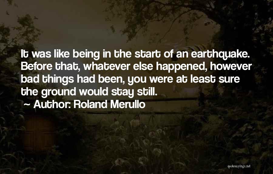 Roland Merullo Quotes 498739