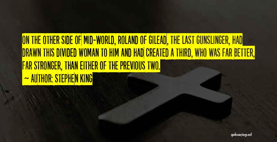 Roland Of Gilead Quotes By Stephen King