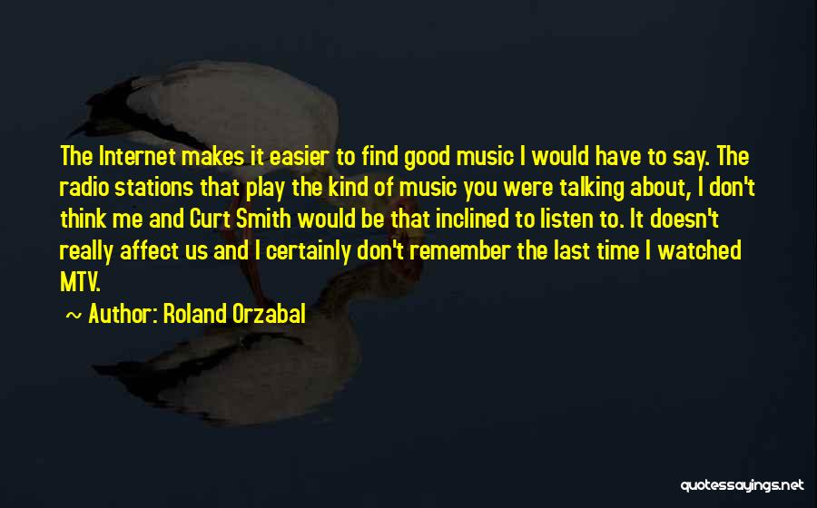 Roland Orzabal Quotes 432622