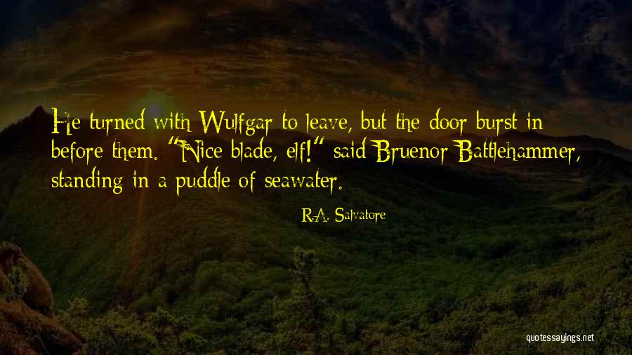 Roland Schitt Quotes By R.A. Salvatore Roland Schitt Quotes By R.A. Salvatore