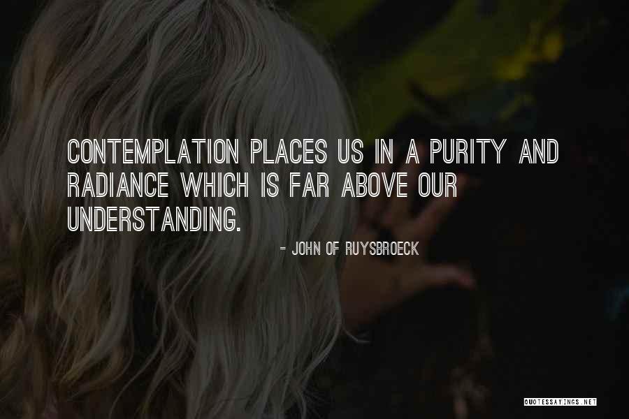Rolandas Jarutis Quotes By John Of Ruysbroeck Rolandas Jarutis Quotes By John Of Ruysbroeck
