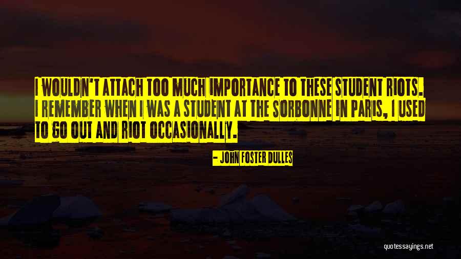 Rolandas Kazlas Quotes By John Foster Dulles Rolandas Kazlas Quotes By John Foster Dulles