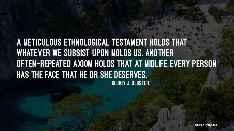Rolande Kirouac Quotes By Kilroy J. Oldster