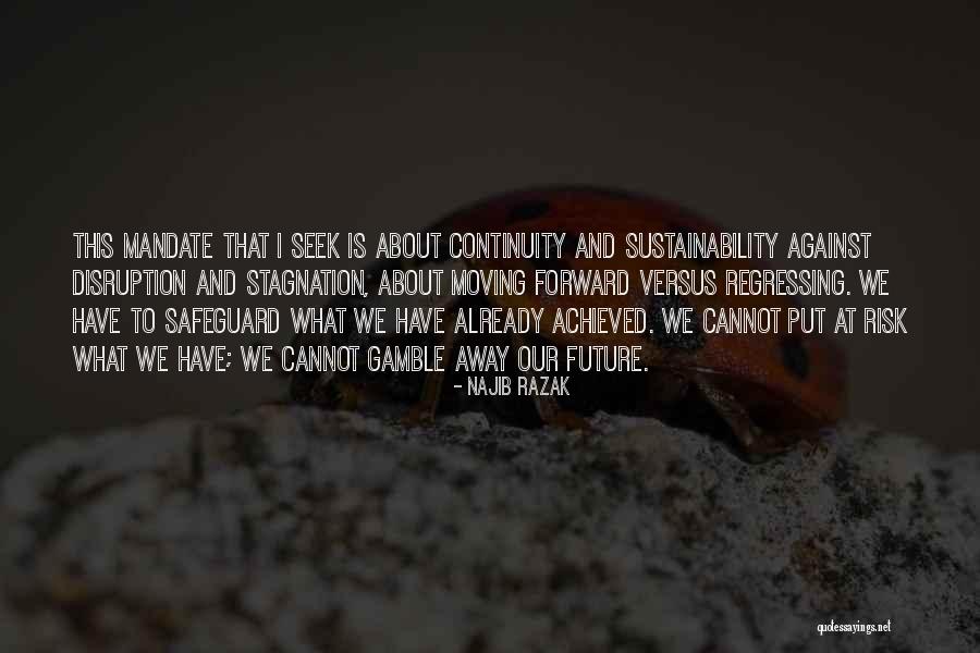 Rolante Quotes By Najib Razak Rolante Quotes By Najib Razak