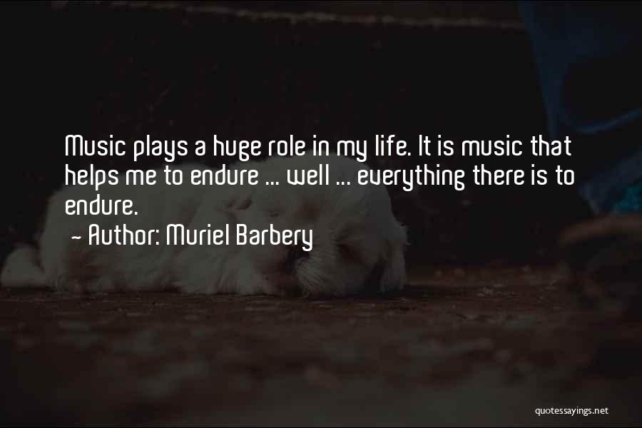 Role In Life Quotes By Muriel Barbery