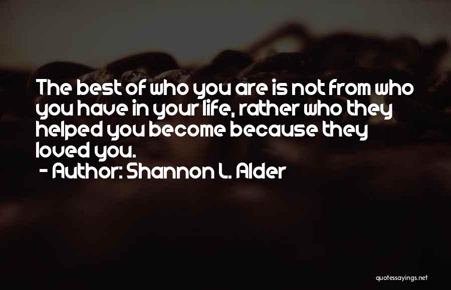 Role In Life Quotes By Shannon L. Alder