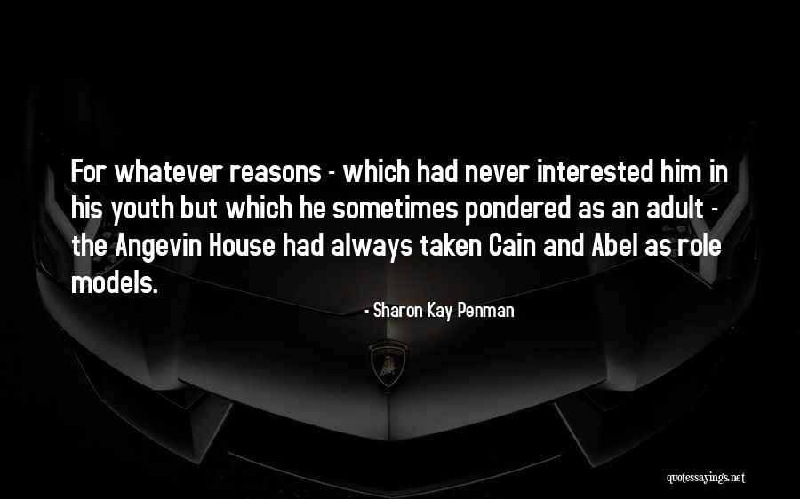 Role Models For Youth Quotes By Sharon Kay Penman Role Models For Youth Quotes By Sharon Kay Penman