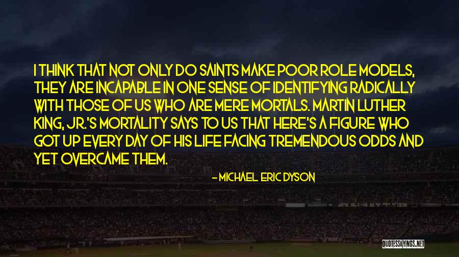 Role Models In Life Quotes By Michael Eric Dyson