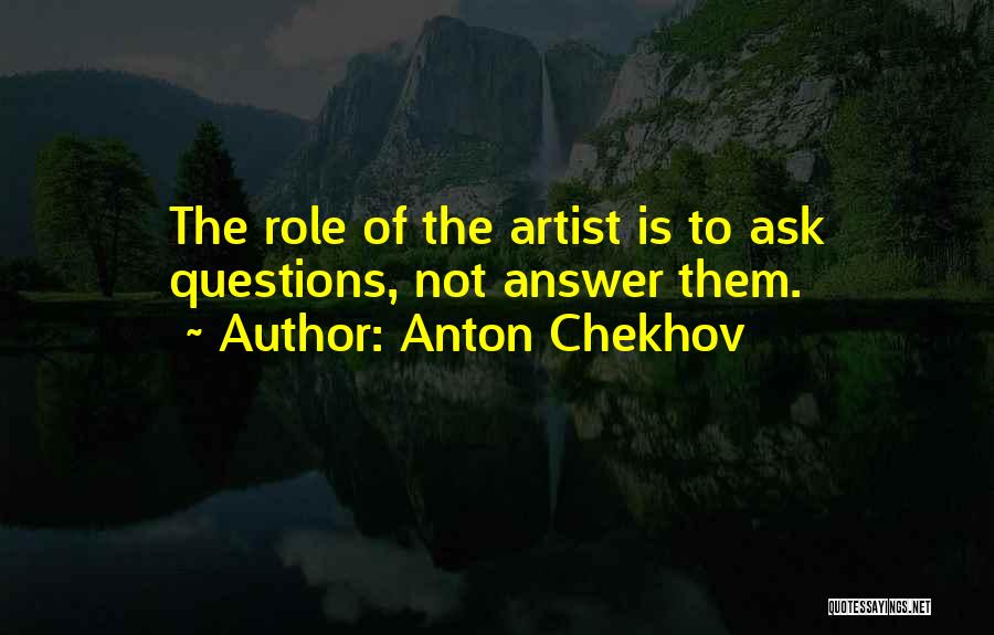 Role Of Art Quotes By Anton Chekhov