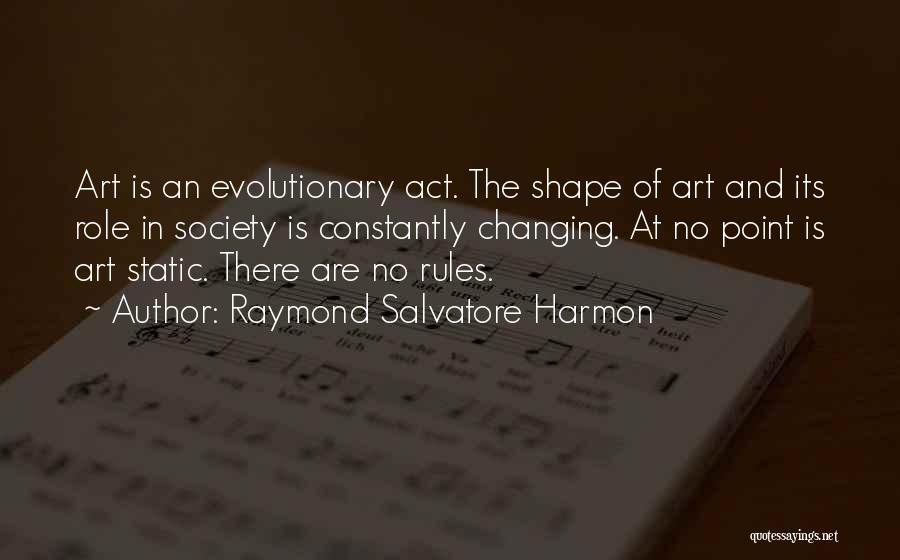 Role Of Art Quotes By Raymond Salvatore Harmon