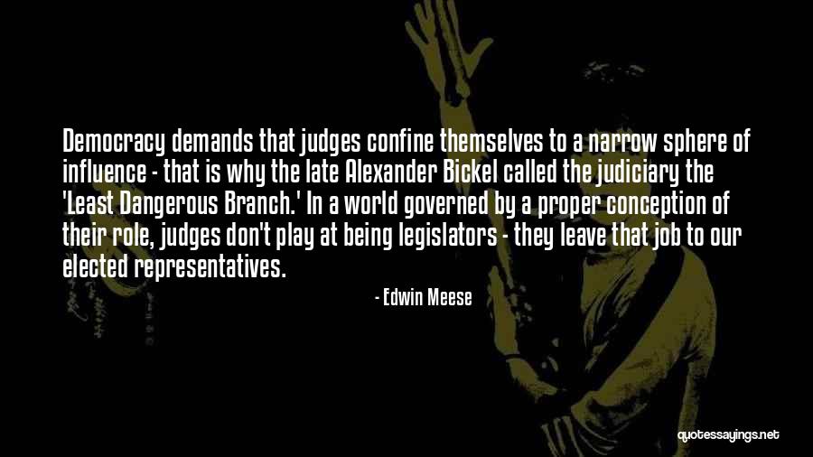 Role Of Judiciary Quotes By Edwin Meese