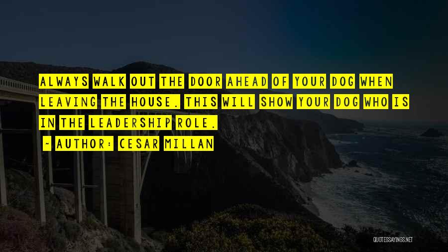 Role Of Leadership Quotes By Cesar Millan