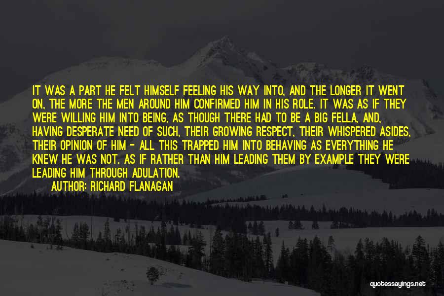 Role Of Leadership Quotes By Richard Flanagan