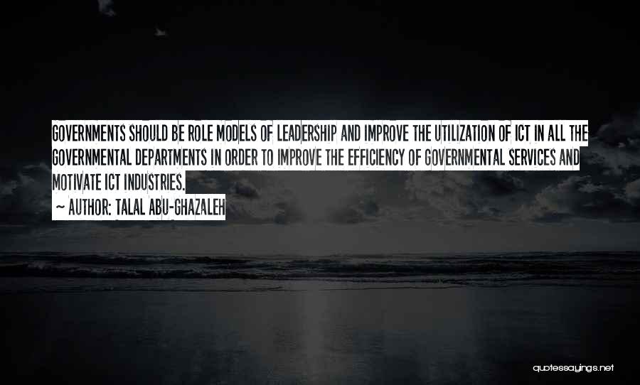 Role Of Leadership Quotes By Talal Abu-Ghazaleh