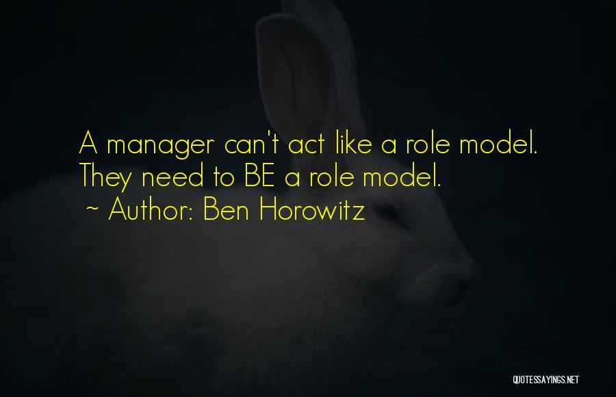 Role Of Manager Quotes By Ben Horowitz