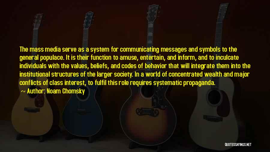 Role Of Media In Our Society Quotes By Noam Chomsky