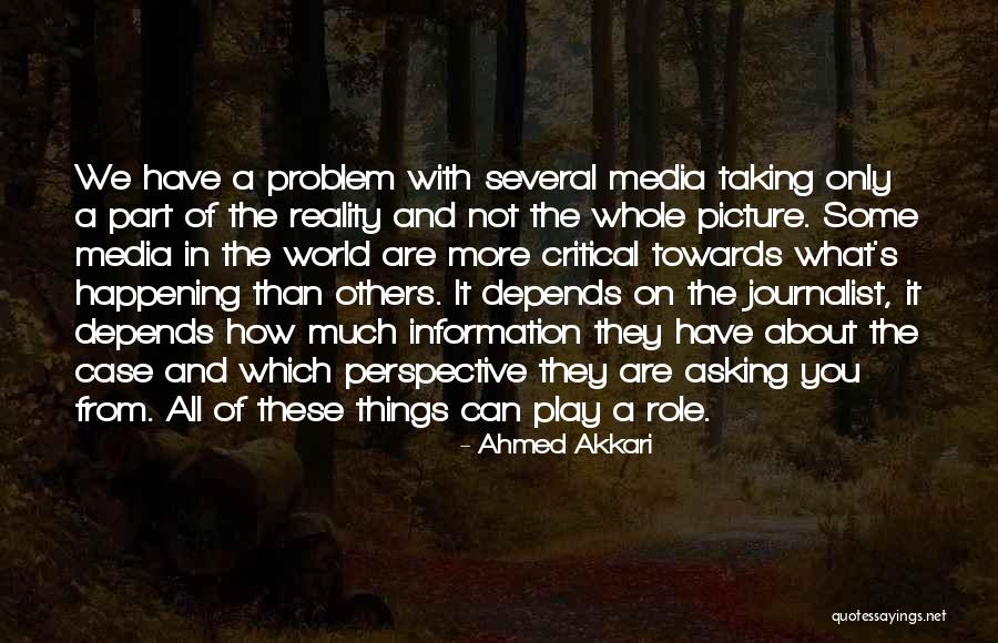 Role Of Media Quotes By Ahmed Akkari