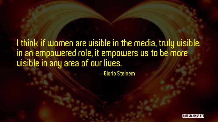 Role Of Media Quotes By Gloria Steinem