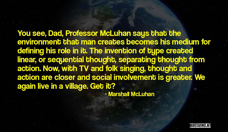 Role Of Media Quotes By Marshall McLuhan