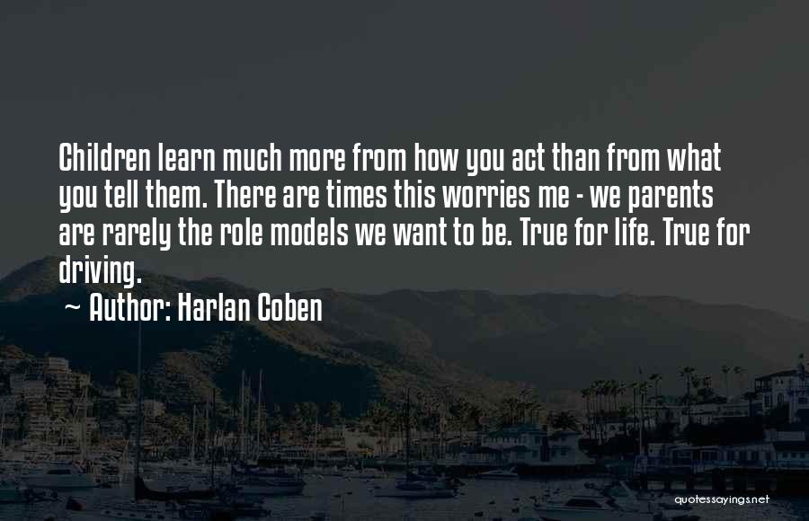 Role Of Parents In Our Life Quotes By Harlan Coben