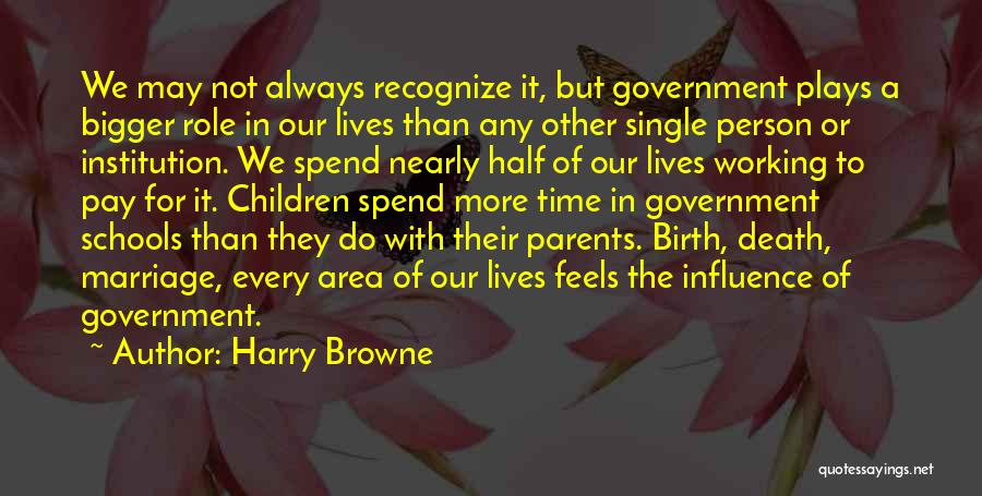 Role Of School Quotes By Harry Browne