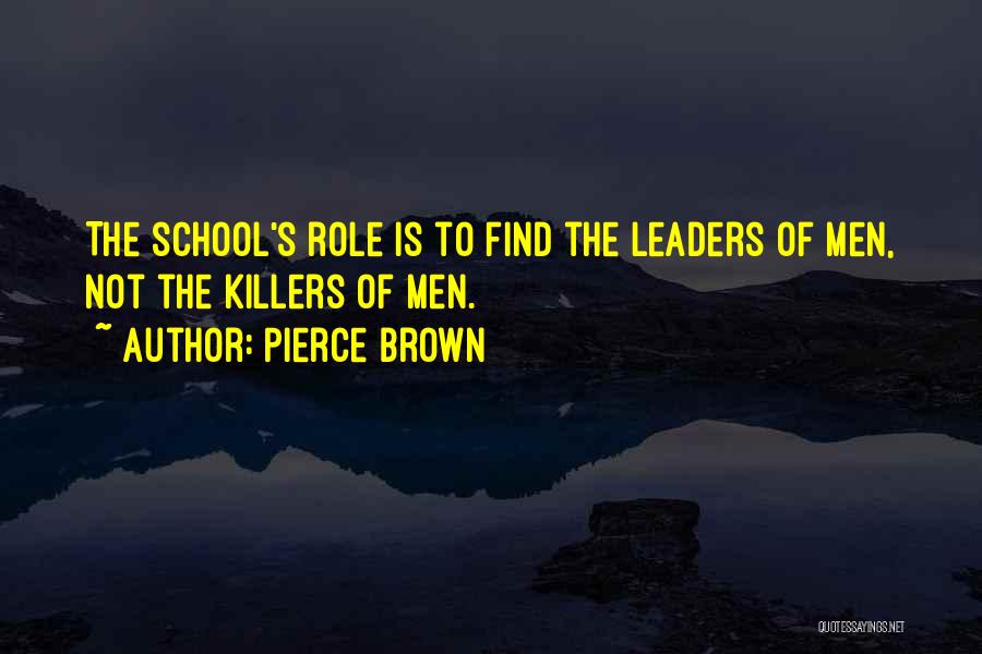 Role Of School Quotes By Pierce Brown