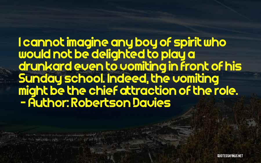 Role Of School Quotes By Robertson Davies