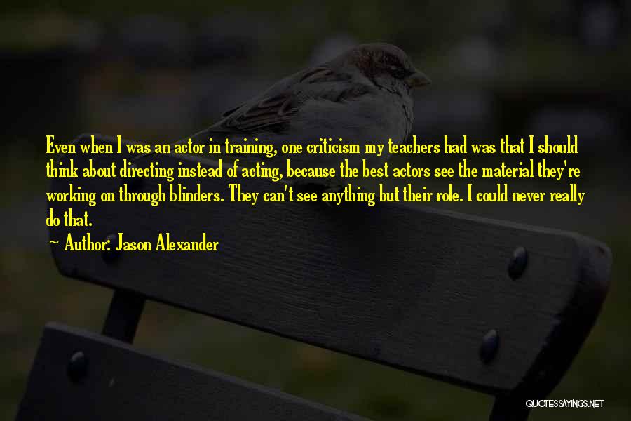 Role Of Teachers Quotes By Jason Alexander