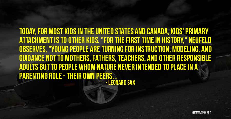 Role Of Teachers Quotes By Leonard Sax Role Of Teachers Quotes By Leonard Sax