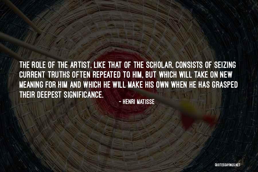 Role Of The Artist Quotes By Henri Matisse Role Of The Artist Quotes By Henri Matisse