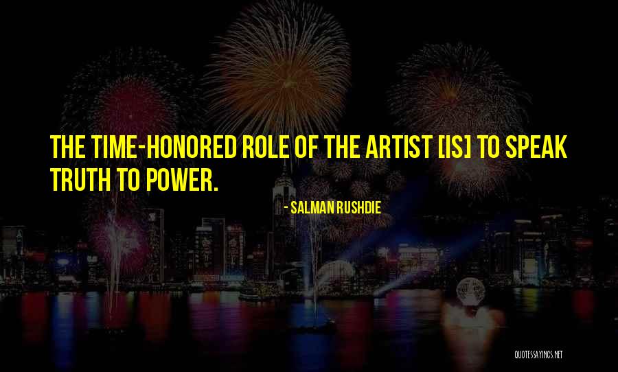 Role Of The Artist Quotes By Salman Rushdie Role Of The Artist Quotes By Salman Rushdie