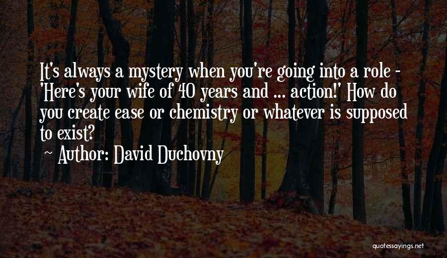 Role Of Wife Quotes By David Duchovny