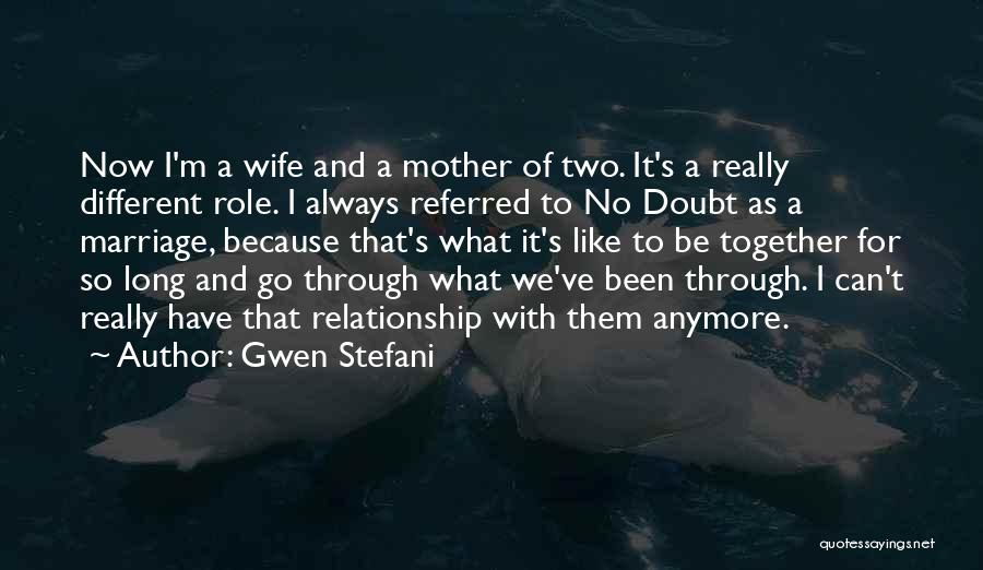 Role Of Wife Quotes By Gwen Stefani