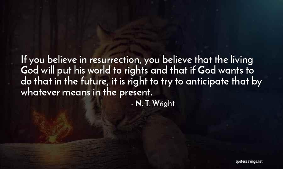 Role Of Youth In Modern Society Quotes By N. T. Wright Role Of Youth In Modern Society Quotes By N. T. Wright