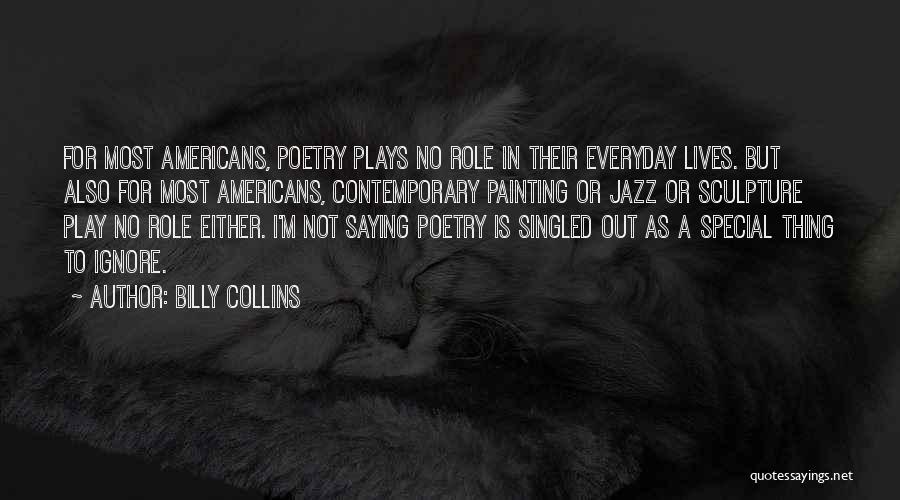 Role Play Quotes By Billy Collins