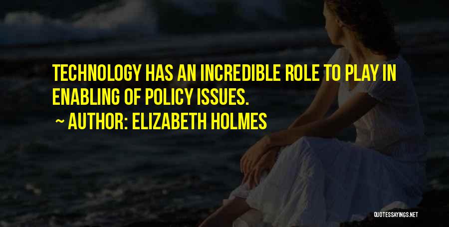 Role Play Quotes By Elizabeth Holmes