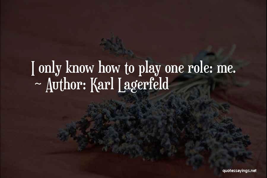 Role Play Quotes By Karl Lagerfeld