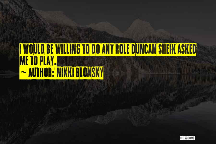 Role Play Quotes By Nikki Blonsky