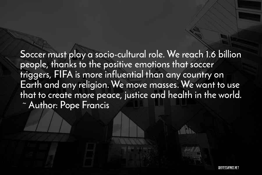 Role Play Quotes By Pope Francis