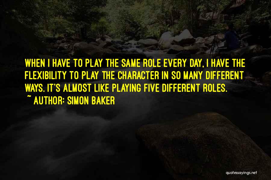 Role Play Quotes By Simon Baker