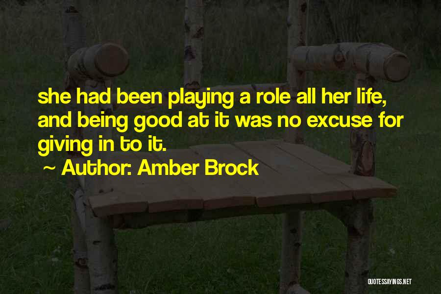 Role Playing Quotes By Amber Brock