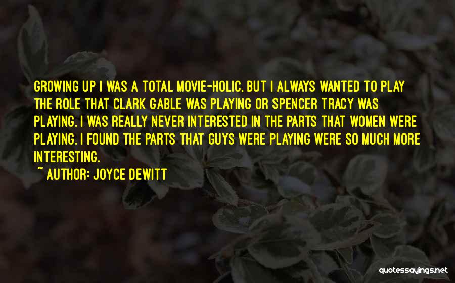 Role Playing Quotes By Joyce DeWitt