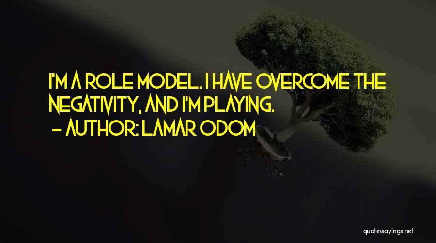 Role Playing Quotes By Lamar Odom