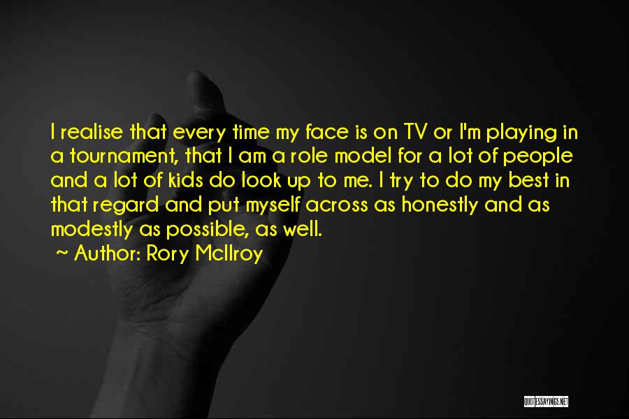 Role Playing Quotes By Rory McIlroy