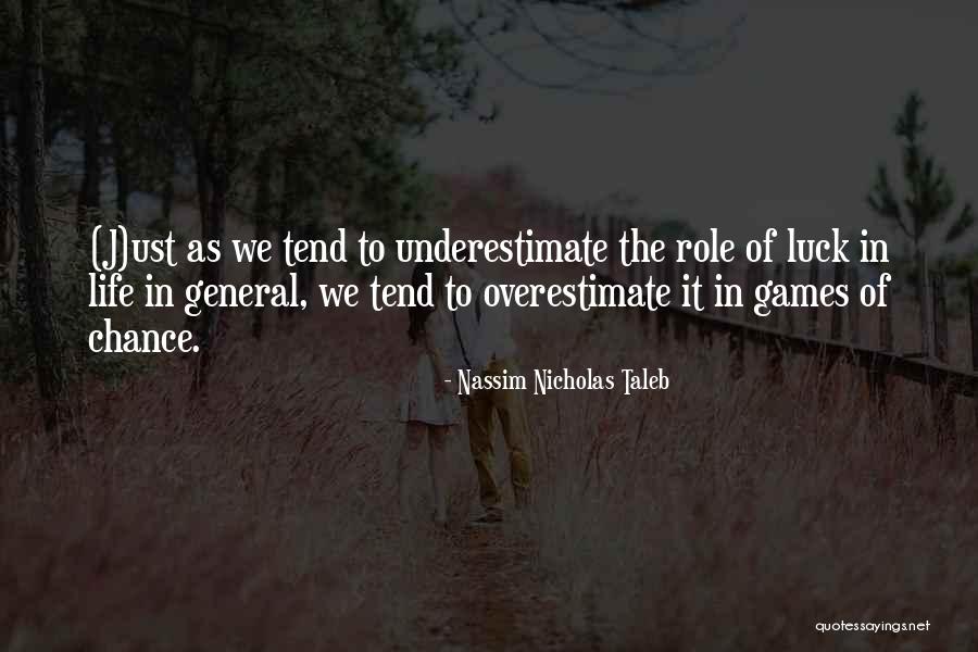 Role Quotes By Nassim Nicholas Taleb Role Quotes By Nassim Nicholas Taleb