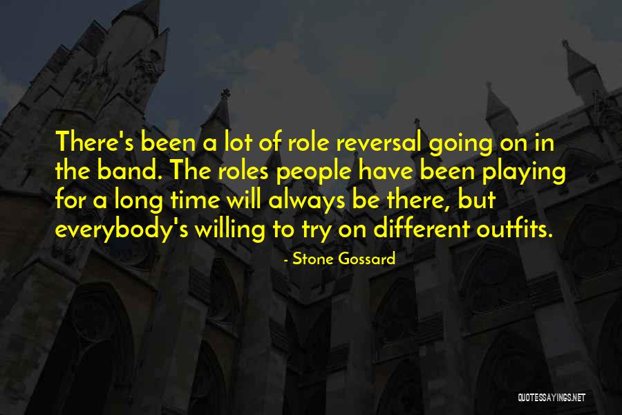 Role Reversal Quotes By Stone Gossard Role Reversal Quotes By Stone Gossard