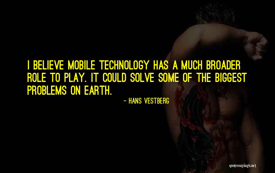Role Role Play Quotes By Hans Vestberg Role Role Play Quotes By Hans Vestberg