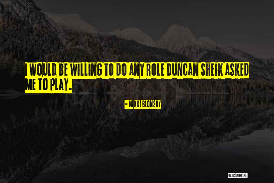 Role Role Play Quotes By Nikki Blonsky Role Role Play Quotes By Nikki Blonsky
